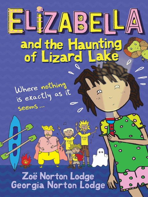 Title details for Elizabella and the Haunting of Lizard Lake by Zoë Norton Lodge - Wait list